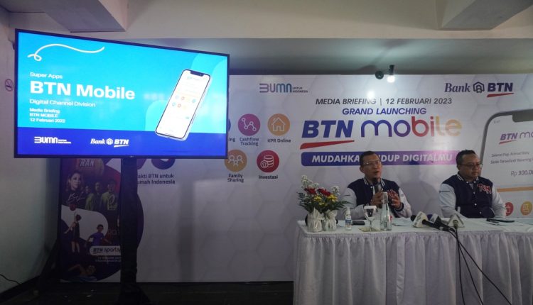 BTN Resmi Luncurkan SupperApp BTN Mobile